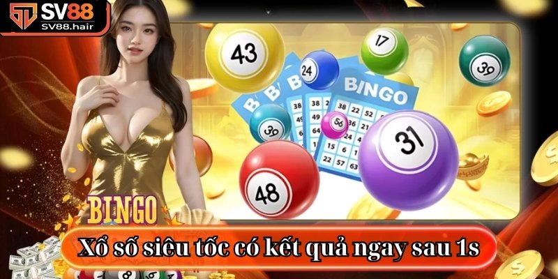 Xổ số siêu tốc SV88 có kết quả ngay sau 1s